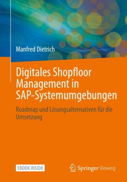 E-kniha Digitales Shopfloor Management in SAP-Systemumgebungen Manfred Dietrich