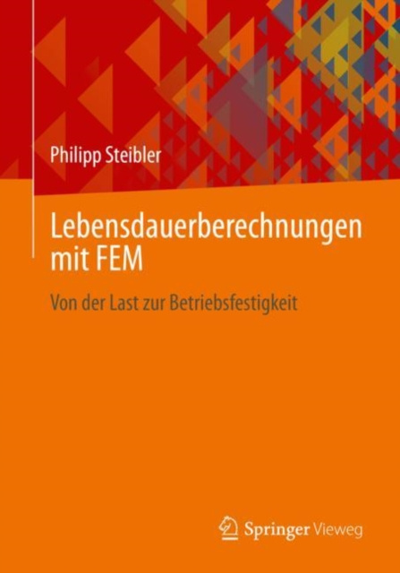 E-book Lebensdauerberechnungen mit FEM Philipp Steibler