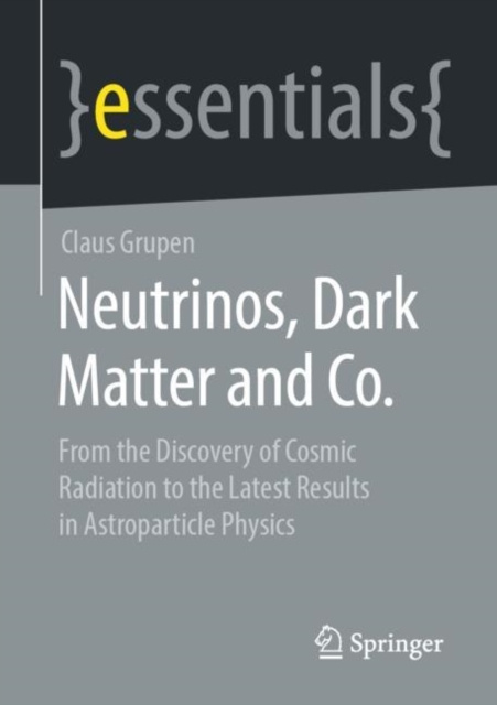 E-kniha Neutrinos, Dark Matter and Co. Claus Grupen