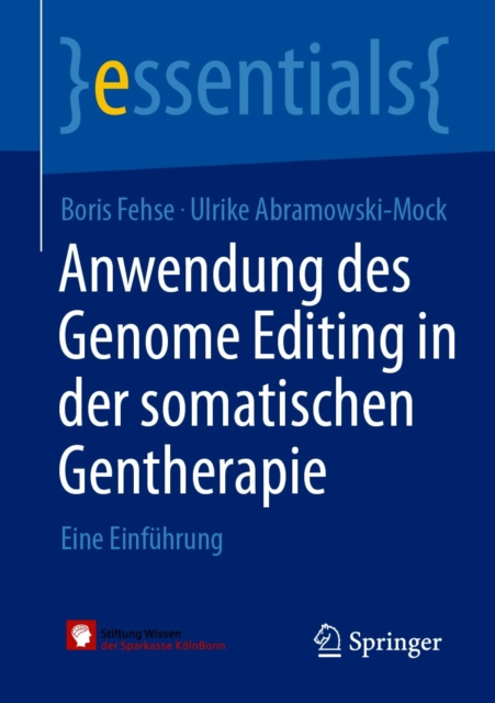 E-kniha Anwendung des Genome Editing in der somatischen Gentherapie Boris Fehse