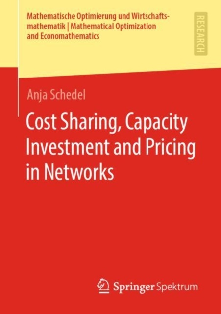 E-Book Cost Sharing, Capacity Investment and Pricing in Networks Anja Schedel