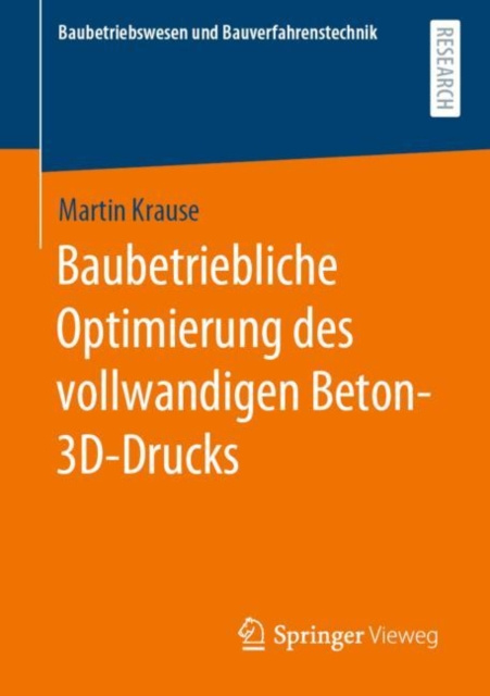 E-kniha Baubetriebliche Optimierung des vollwandigen Beton-3D-Drucks Martin Krause