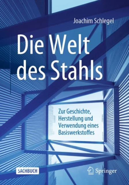E-kniha Die Welt des Stahls Joachim Schlegel