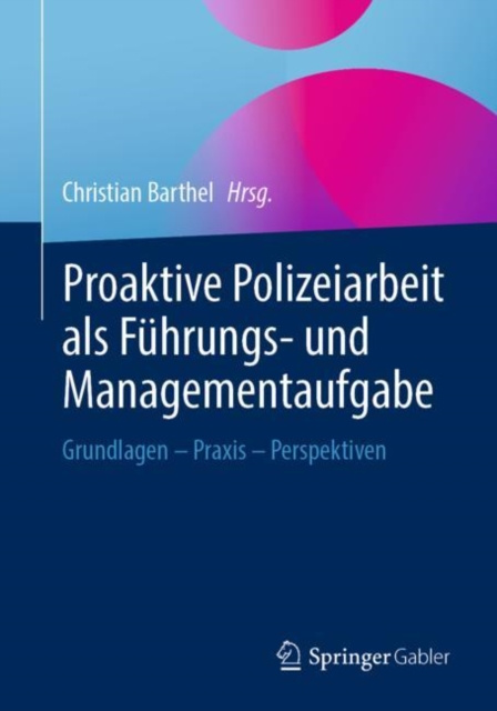 E-kniha Proaktive Polizeiarbeit als Fuhrungs- und Managementaufgabe Christian Barthel