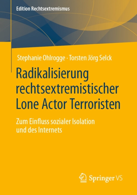 E-kniha Radikalisierung rechtsextremistischer Lone Actor Terroristen Stephanie Ohlrogge