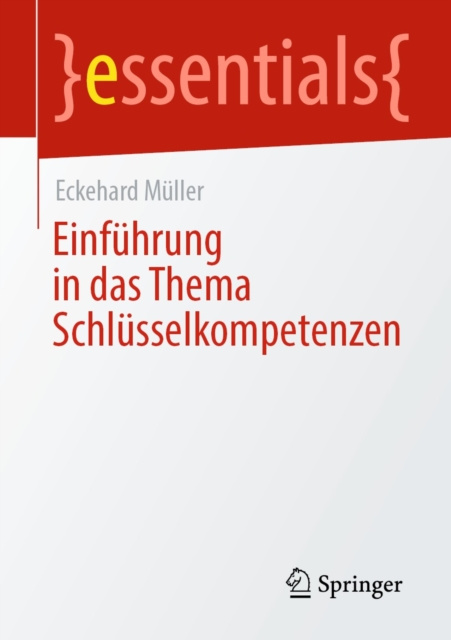 E-book Einfuhrung in das Thema Schlusselkompetenzen Eckehard Muller