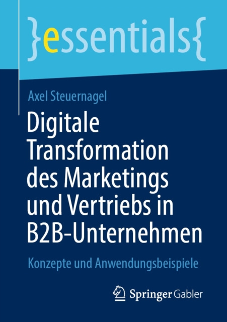 E-book Digitale Transformation des Marketings und Vertriebs in B2B-Unternehmen Axel Steuernagel