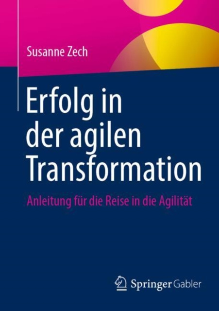 Libro elettronico Erfolg in der agilen Transformation Susanne Zech