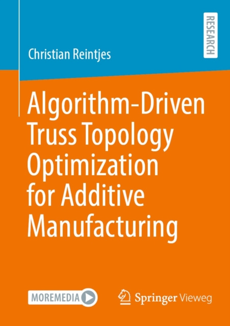 E-book Algorithm-Driven Truss Topology Optimization for Additive Manufacturing Christian Reintjes