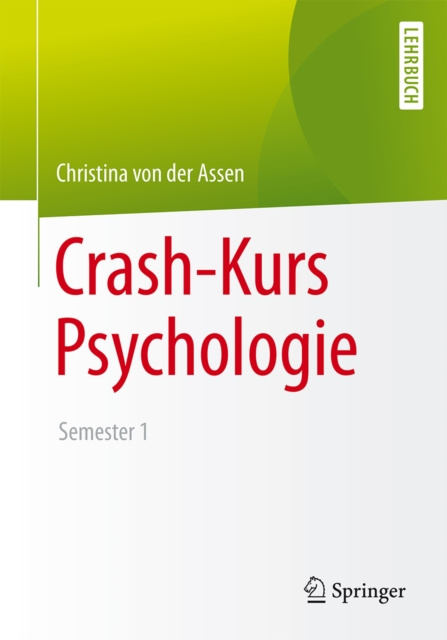 ebook Crash-Kurs Psychologie Christina von der Assen