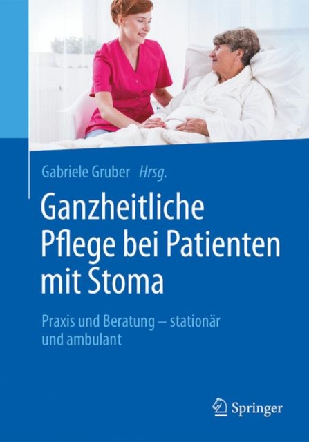 E-kniha Ganzheitliche Pflege bei Patienten mit Stoma Gabriele Gruber