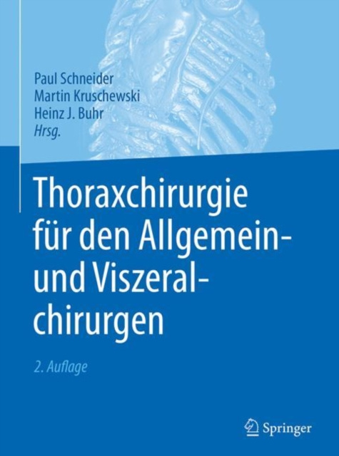 E-kniha Thoraxchirurgie fur den Allgemein- und Viszeralchirurgen Paul Schneider