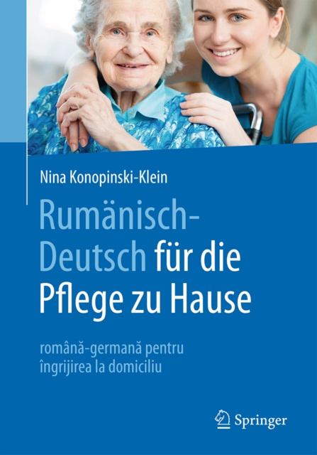E-book Rumanisch-Deutsch fur die Pflege zu Hause Nina Konopinski-Klein