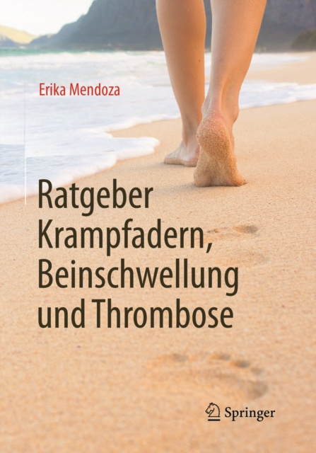 E-kniha Ratgeber Krampfadern, Beinschwellung und Thrombose Erika Mendoza