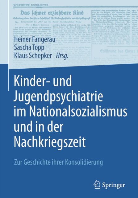 E-kniha Kinder- und Jugendpsychiatrie im Nationalsozialismus und in der Nachkriegszeit Heiner Fangerau