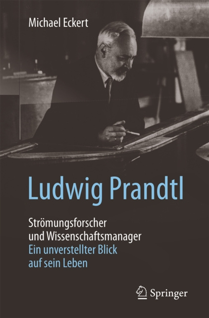 E-kniha Ludwig Prandtl - Stromungsforscher und Wissenschaftsmanager Michael Eckert
