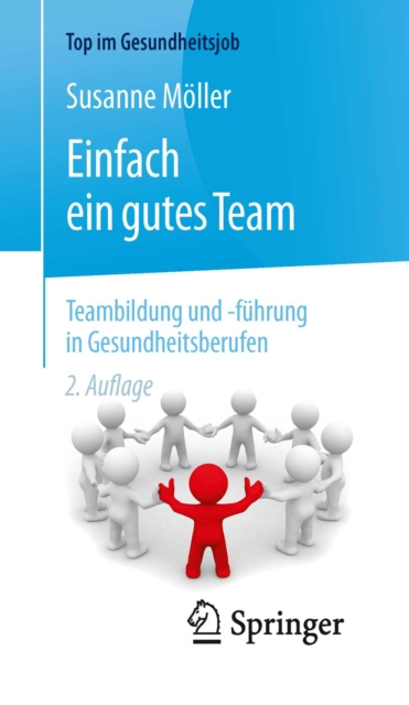 E-kniha Einfach ein gutes Team - Teambildung und -fuhrung in Gesundheitsberufen Susanne Moller