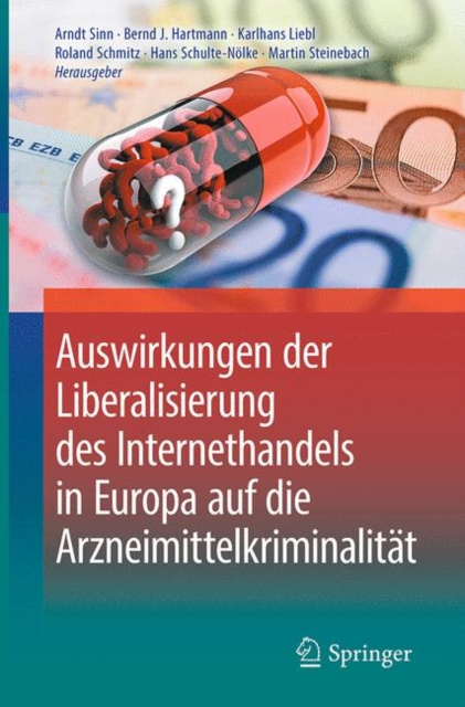 E-kniha Auswirkungen der Liberalisierung des Internethandels in Europa auf die Arzneimittelkriminalitat Arndt Sinn