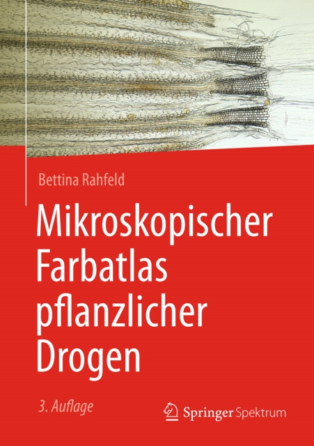 E-kniha Mikroskopischer Farbatlas pflanzlicher Drogen Bettina Rahfeld