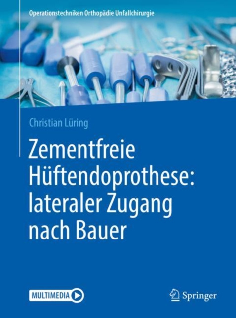 E-kniha Zementfreie Huftendoprothese: lateraler Zugang nach Bauer Christian Luring