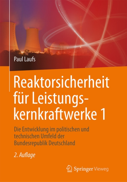 E-kniha Reaktorsicherheit fur Leistungskernkraftwerke 1 Paul Laufs