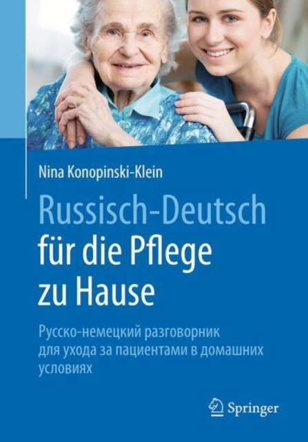 E-kniha Russisch - Deutsch fur die Pflege zu Hause Nina Konopinski-Klein