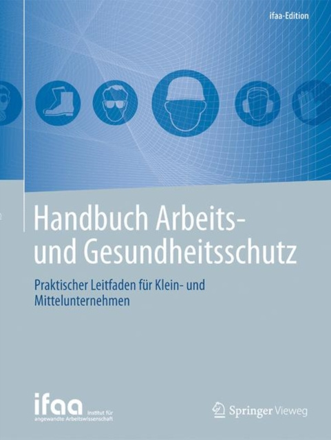 ebook Handbuch Arbeits- und Gesundheitsschutz ifaa - Institut fur angewandte