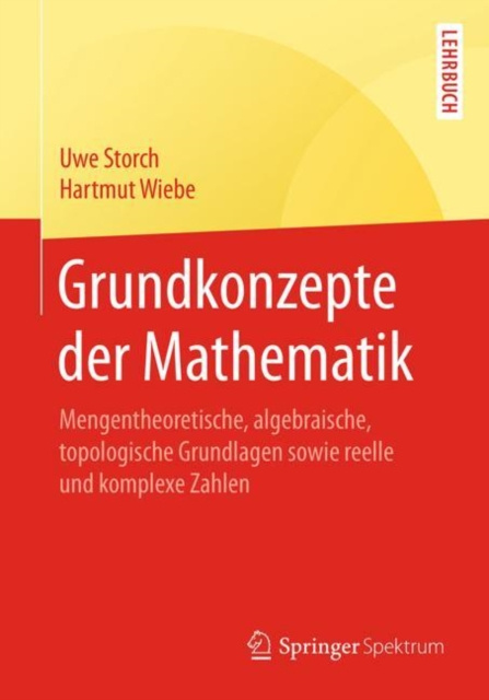 ebook Grundkonzepte der Mathematik Uwe Storch