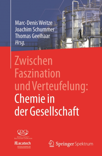 E-kniha Zwischen Faszination und Verteufelung: Chemie in der Gesellschaft Marc-Denis Weitze
