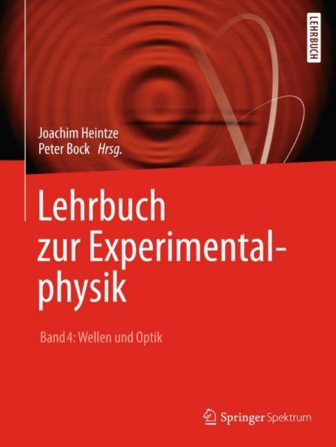 E-kniha Lehrbuch zur Experimentalphysik Band 4: Wellen und Optik Peter Bock