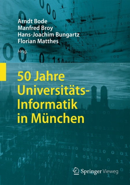 ebook 50 Jahre Universitats-Informatik in Munchen Arndt Bode