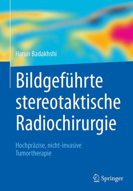 E-kniha Bildgefuhrte stereotaktische Radiochirurgie Harun Badakhshi
