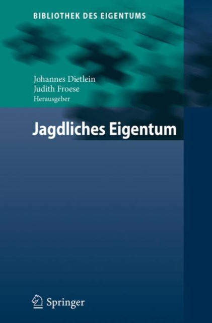E-kniha Jagdliches Eigentum Johannes Dietlein