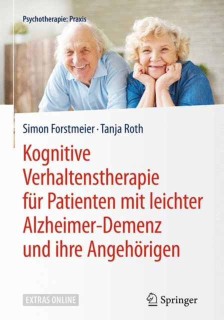 E-book Kognitive Verhaltenstherapie fur Patienten mit leichter Alzheimer-Demenz und ihre Angehorigen Simon Forstmeier
