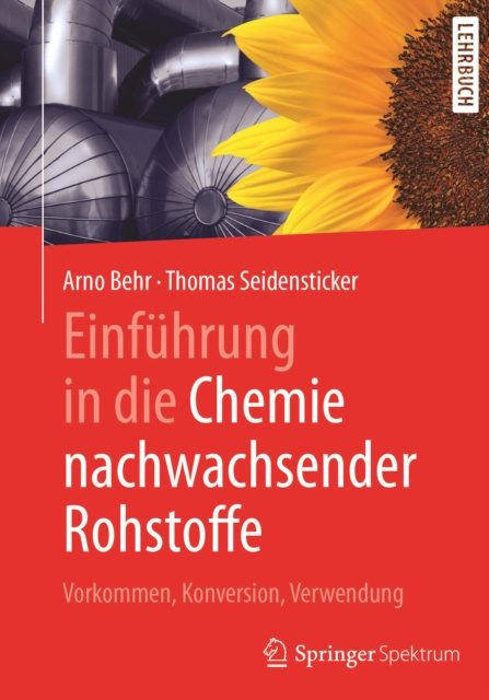 E-kniha Einfuhrung in die Chemie nachwachsender Rohstoffe Arno Behr