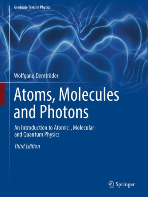 E-kniha Atoms, Molecules and Photons Wolfgang Demtroder