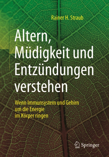 E-book Altern, Mudigkeit und Entzundungen verstehen Rainer H. Straub