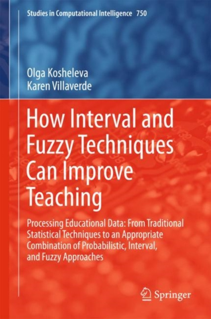 E-book How Interval and Fuzzy Techniques Can Improve Teaching Olga Kosheleva
