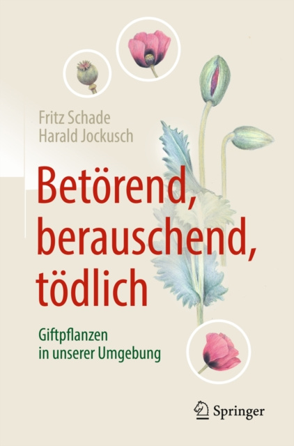 E-kniha Betorend, berauschend, todlich - Giftpflanzen in unserer Umgebung Fritz Schade