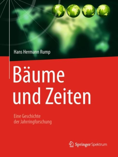 E-kniha Baume und Zeiten - Eine Geschichte der Jahrringforschung Hans Hermann Rump