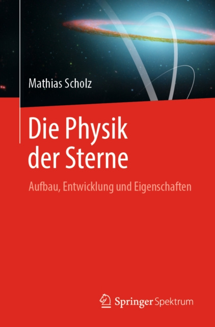 E-book Die Physik der Sterne Mathias Scholz