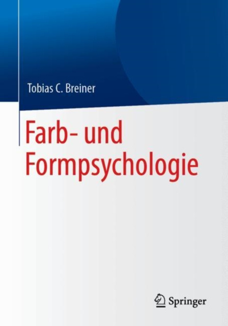 ebook Farb- und Formpsychologie Tobias C. Breiner