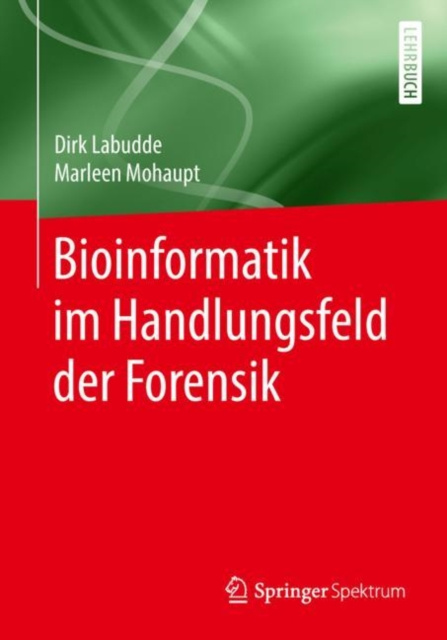 E-book Bioinformatik im Handlungsfeld der Forensik Dirk Labudde