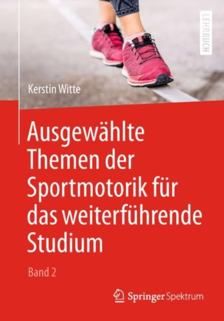 E-kniha Ausgewahlte Themen der Sportmotorik fur das weiterfuhrende Studium (Band 2) Kerstin Witte
