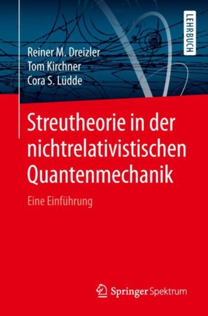 E-kniha Streutheorie in der nichtrelativistischen Quantenmechanik Reiner M. Dreizler