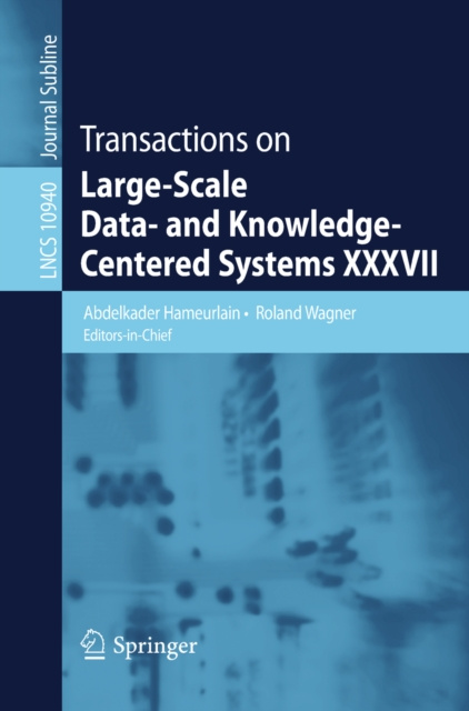 E-knjiga Transactions on Large-Scale Data- and Knowledge-Centered Systems XXXVII Abdelkader Hameurlain