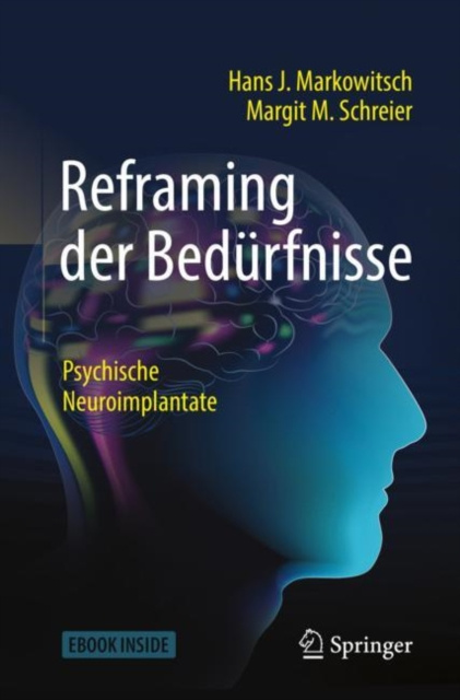 E-kniha Reframing der Bedurfnisse Hans J. Markowitsch