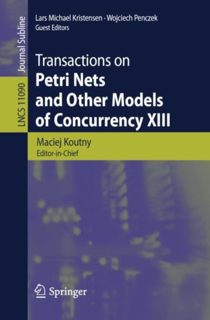 E-kniha Transactions on Petri Nets and Other Models of Concurrency XIII Maciej Koutny