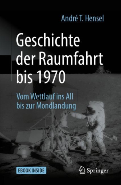 E-kniha Geschichte der Raumfahrt bis 1970 Andre T. Hensel