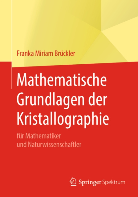 E-kniha Mathematische Grundlagen der Kristallographie Franka Miriam Bruckler